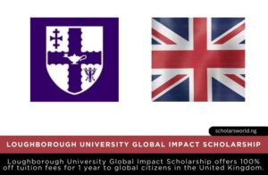 Loughborough University Global Impact Scholarship in UK 2026 | Full Tuition Covered Loughborough University Global Impact Scholarship