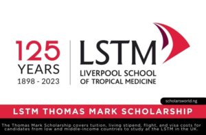 Thomas Mark Scholarship 2026 at Liverpool School of Tropical Medicine (LSTM), UK: Fully Funded Thomas Mark Scholarship
