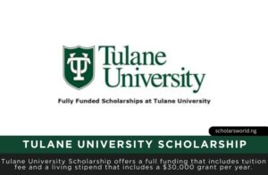 Tulane University Scholarship 2026 in USA | Study and Earn Opportunity Tulane University Scholarship
