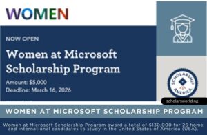 Women at Microsoft Scholarship Program (USA) 2026 | Up to $130,000 Grant Women at Microsoft Scholarship Program