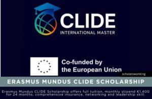 Erasmus Mundus CLIDE Scholarship 2026/28 | Fully Funded Erasmus Mundus CLIDE Scholarship