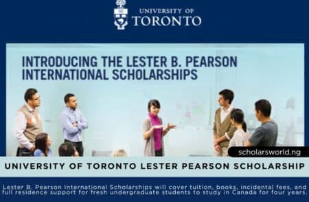 University of Toronto Lester Pearson Scholarship