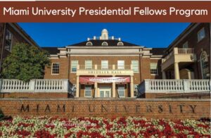 Miami University Presidential Fellows Program