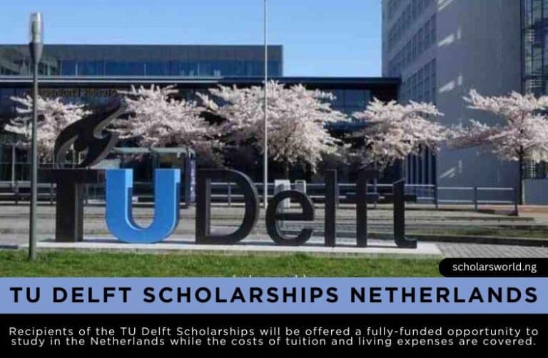 TU Delft Scholarships Netherlands 2027: Study Opportunity in Europe
