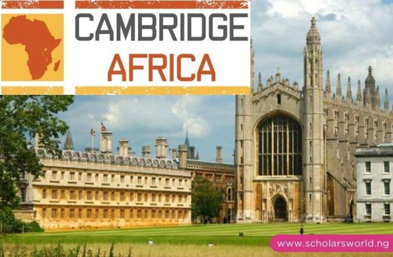 Cambridge Africa Changemakers Scholarship 2026: Fully Funded Opportunity