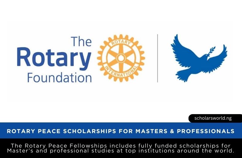 Rotary Peace Fellowships for Masters and Professional Studies