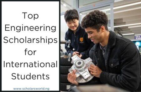 Top Engineering Scholarships for International Students 2024