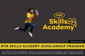 MTN Skills Academy Scholarship Program