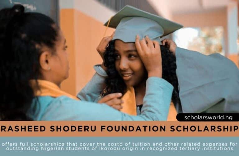 2024 Rasheed Shoderu Foundation Scholarship: Unlocking Opportunities