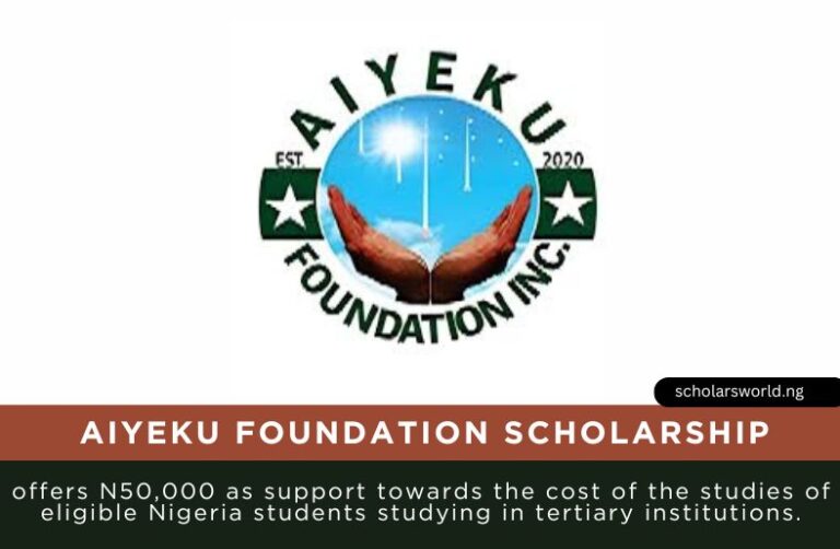 Aiyeku Foundation Scholarship 2026: Applications Now Open