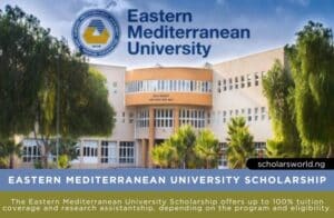 2024 Eastern Mediterranean University Scholarship