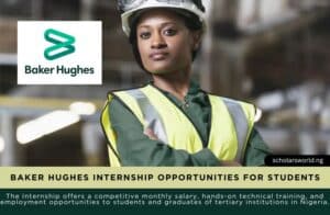 Baker Hughes Internship Opportunities For Students