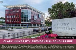 Clark University Presidential Scholarship