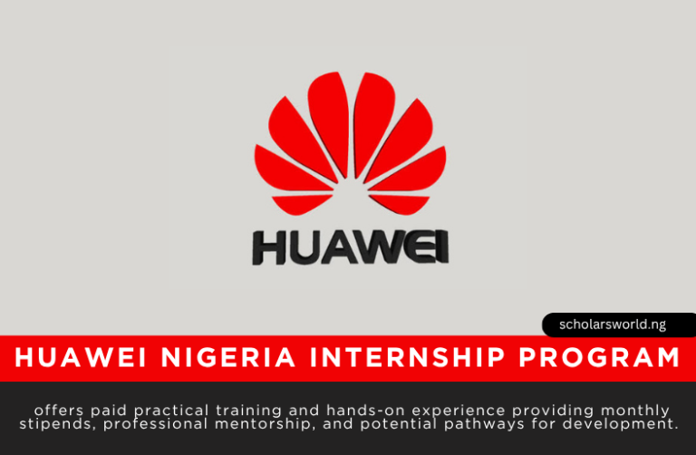2026 Huawei Nigeria Graduate Internship Program: Career Development Opportunity