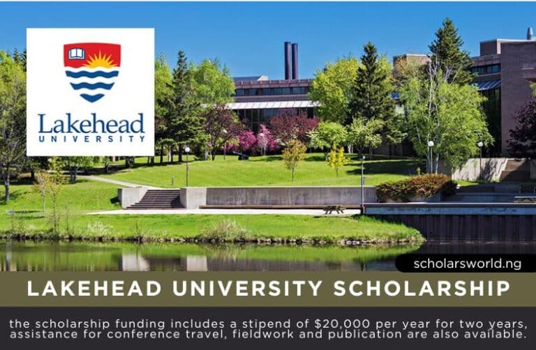 Lakehead University Scholarship in Canada 2025: Fully Funded Opportunity