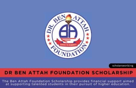 Ben Attah Foundation Scholarship