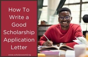 How To Write a Scholarship Application Letter