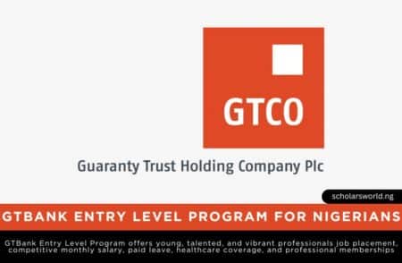 GTBank Entry Level Program (GTBank Graduate Trainee)