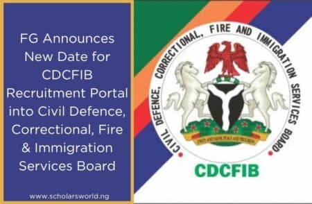 FG Announces New Date for CDCFIB Recruitment Portal into Civil Defence, Correctional, Fire & Immigration Services Board
