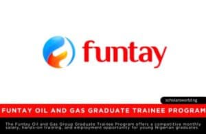 Funtay Oil and Gas Graduate Trainee Program