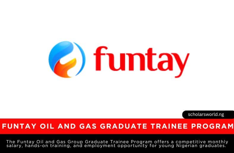 Funtay Oil and Gas Graduate Trainee Program