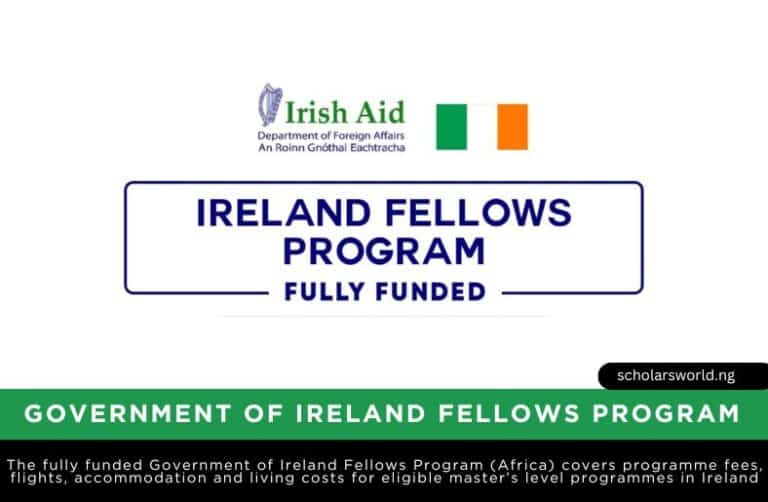 Government of Ireland Fellows Programme 2027 For Africans:  Fully Funded Opportunity