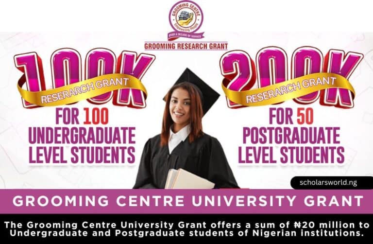 Grooming Centre University Grant Scheme 2025 For Nigerians: ₦20m Awards