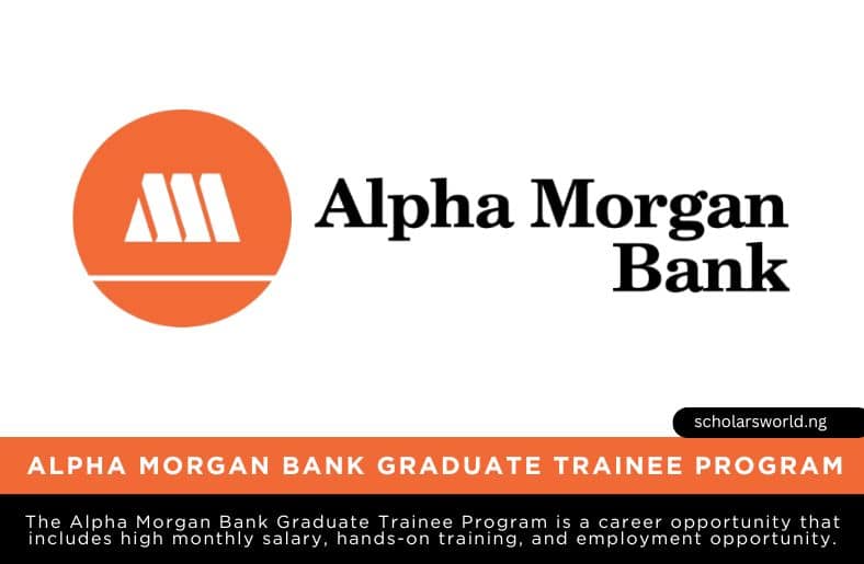 Alpha Morgan Bank Graduate Trainee Program
