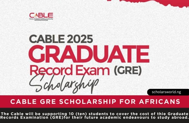 Cable GRE Scholarship For Africans