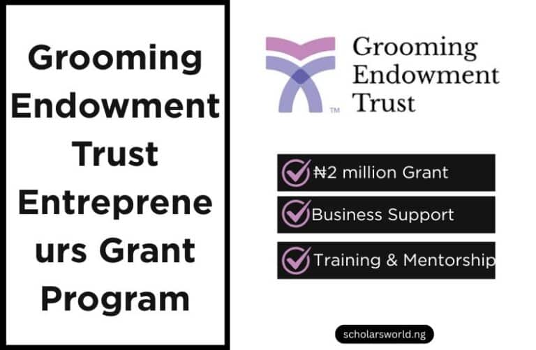 Grooming Endowment Trust Entrepreneurs Grant Program: ₦2m Opportunity