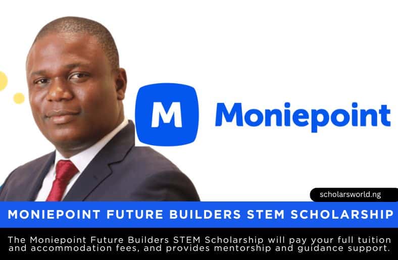 Moniepoint Future Builders STEM Scholarship by Tosin Eniolorunda Foundation