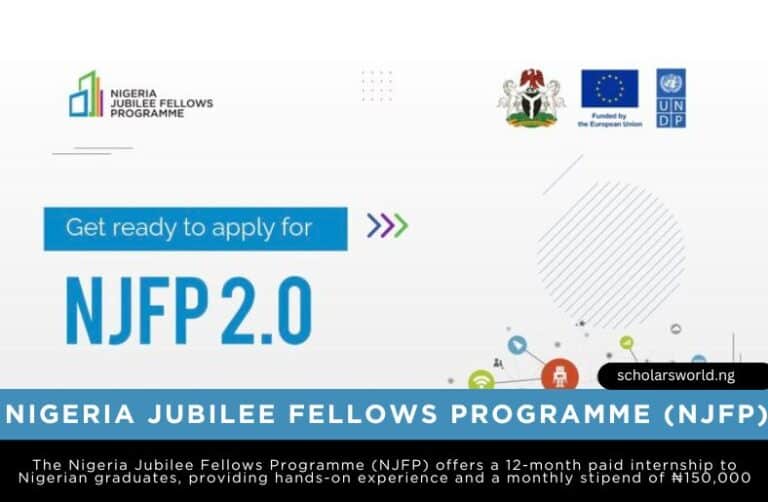 Nigeria Jubilee Fellows Programme (NJFP): ₦150,000 Monthly Stipend