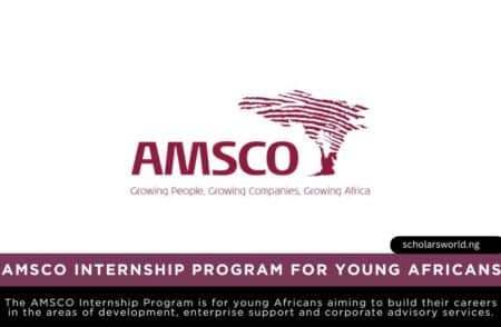 AMSCO Internship Program for Young Africans 2026: Career Opportunity AMSCO Internship Program for Young Africans 2026