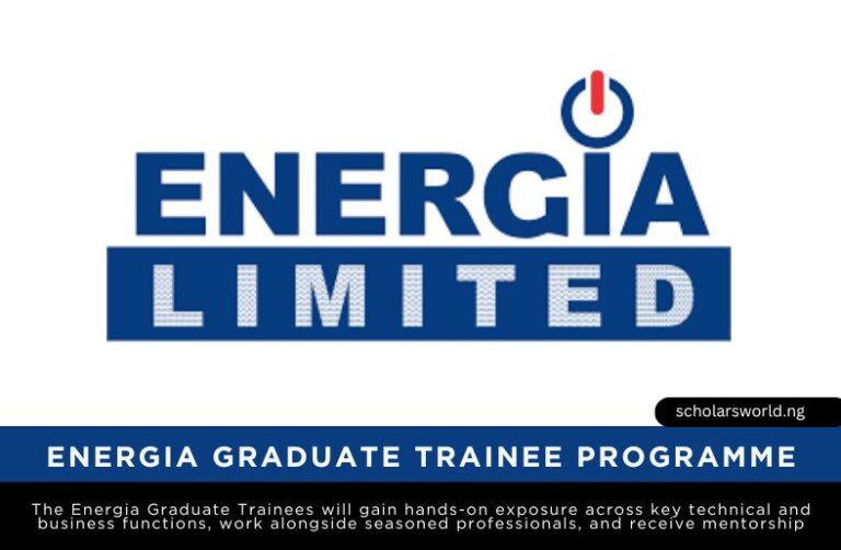 Energia Graduate Trainee Programme 2026 For Nigerians: Career ...