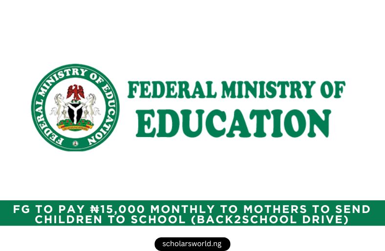 FG to Pay Mothers ₦15,000 Monthly to Send Children to School