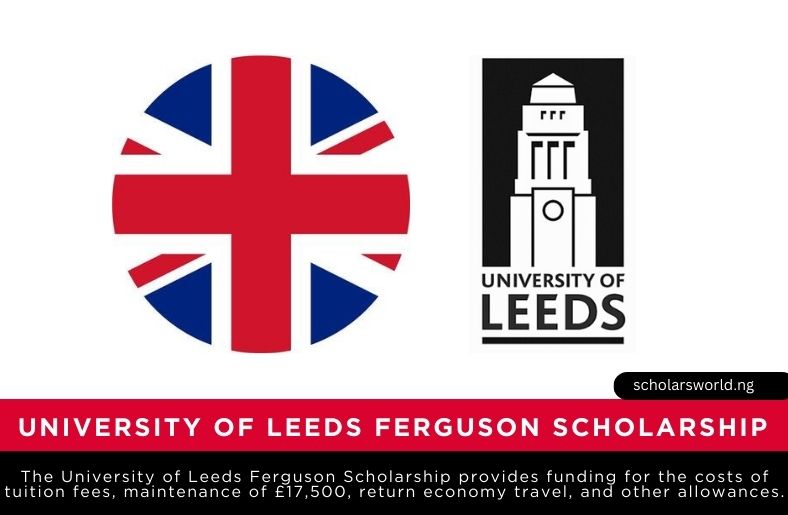 University of Leeds Ferguson Scholarship