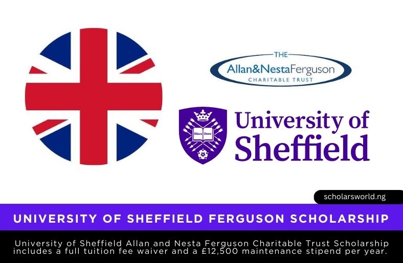University of Sheffield Allan and Nesta Ferguson Charitable Trust Scholarship