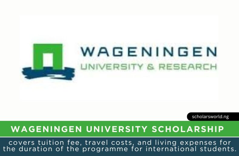 Wageningen University Scholarship