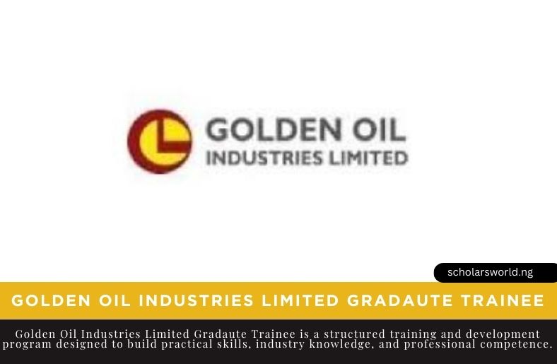 Golden Oil Industries Limited Gradaute Trainee