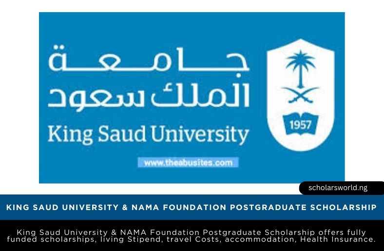 King Saud University & NAMA Foundation Postgraduate Scholarship