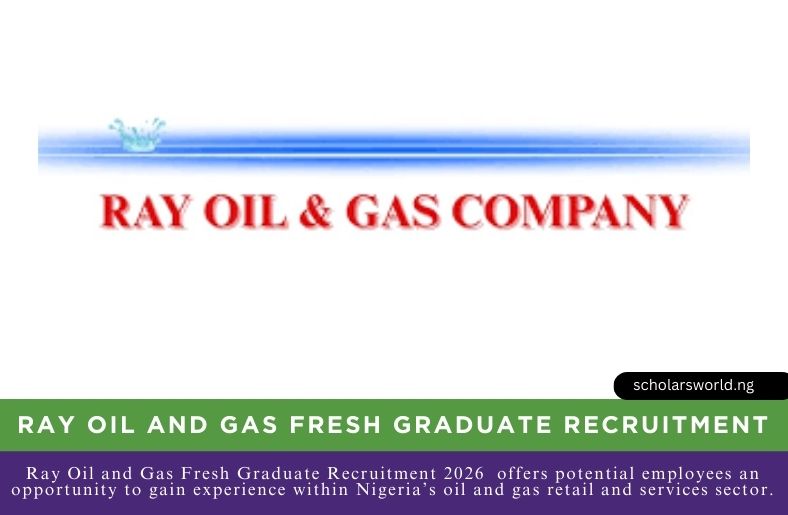 Ray Oil and Gas Fresh Graduate Recruitment