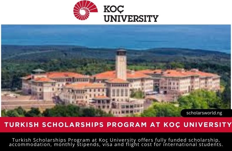Turkish Scholarships Program at Koç University