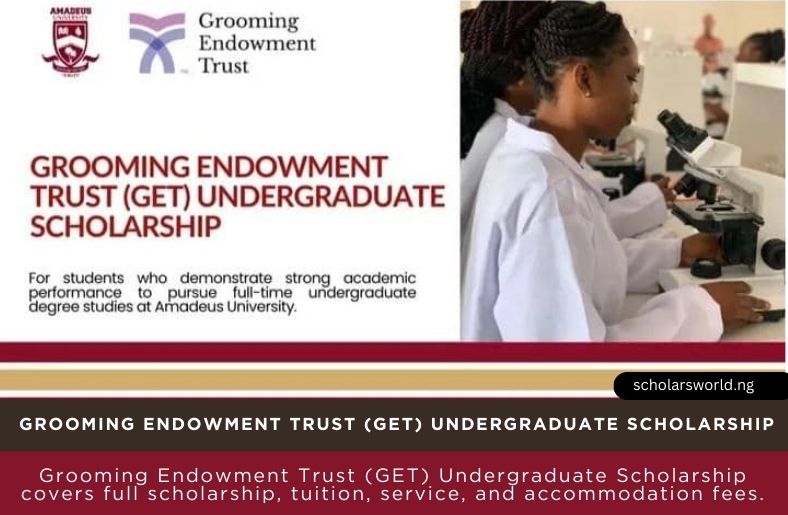 Grooming Endowment Trust GET Undergraduate Scholarship
