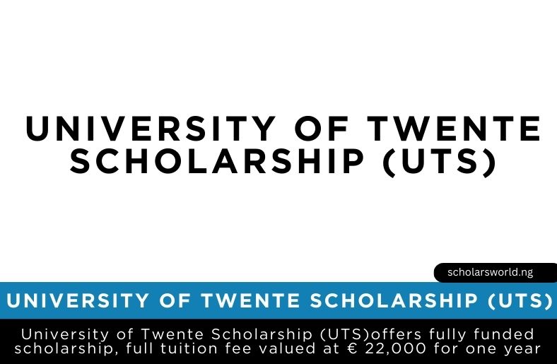 University of Twente Scholarship (UTS)