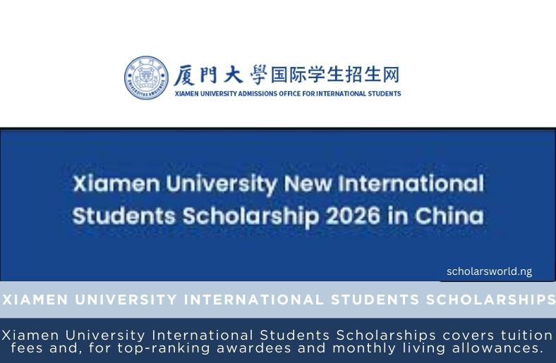 Xiamen University International Students Scholarships
