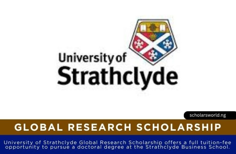 2026 University of Strathclyde Global Research Scholarship in UK | How To Apply
