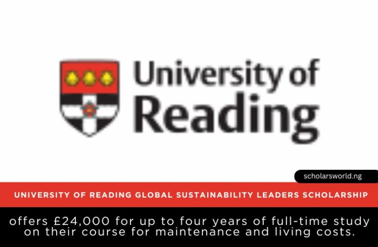 University of Reading Global Sustainability Leaders Scholarship 2027: How to Apply