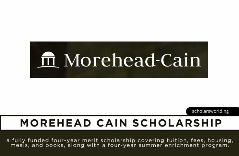 Morehead Cain Scholarship 2026: Application Requirements