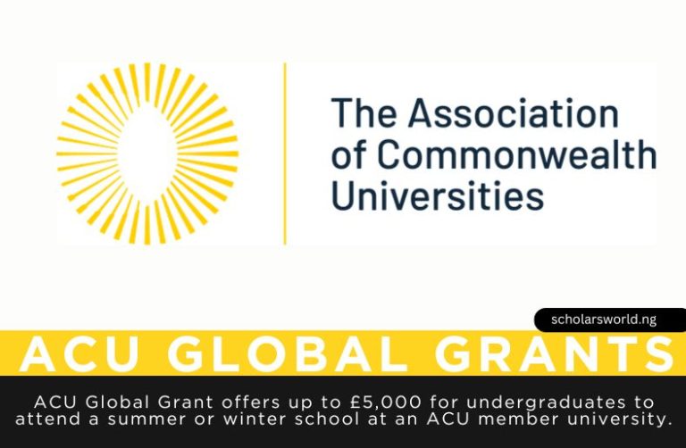 Association of Commonwealth Universities (ACU) Global Grants for Undergraduates 2026: Up to £50,000 Award