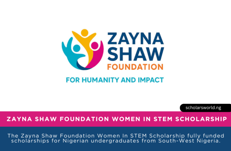 Zayna Shaw Foundation Women In STEM Scholarship 2026 | Fully Funded